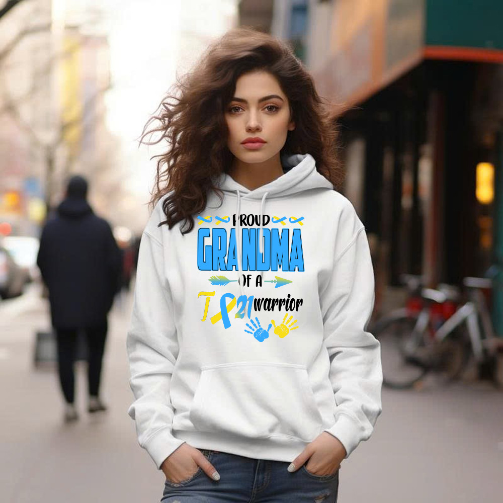 Proud Grandma Of A 21 Warrior Shirt Down Syndrome Awareness Matching Family Hoodie Gift