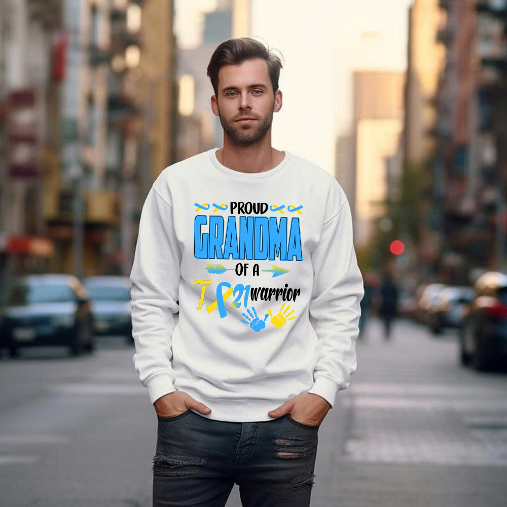 Proud Grandma Of A 21 Warrior Shirt Down Syndrome Awareness Matching Family Sweatshirt Gift