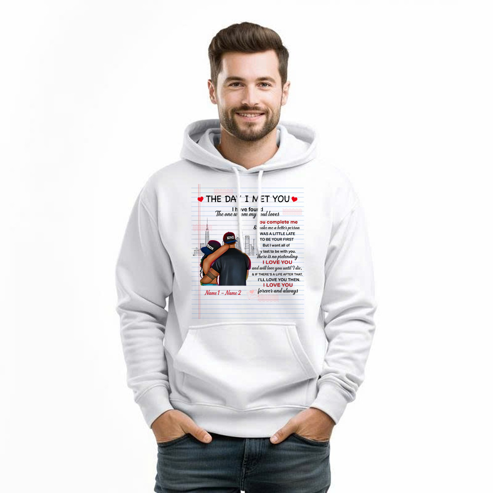 The Day I Met You I Have Found The One Whom My Soul Loves Hoodie Matching Shirts For Couples
