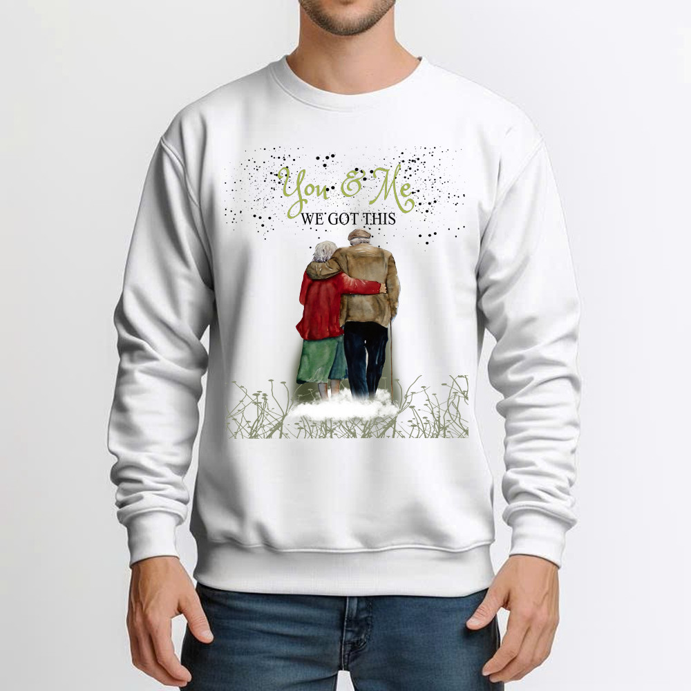You & Me We Got This Shirt Matching Family Sweatshirt Gifts For Grandparents